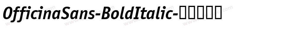 OfficinaSans-BoldItalic字体转换