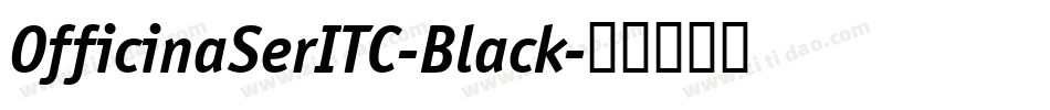 OfficinaSerITC-Black字体转换