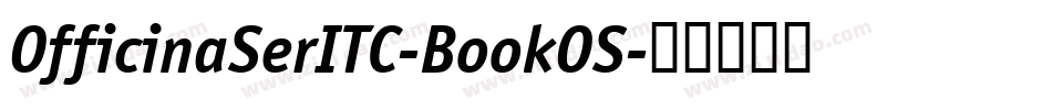 OfficinaSerITC-BookOS字体转换