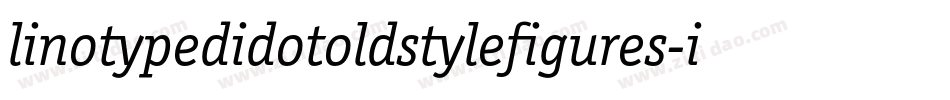 linotypedidotoldstylefigures-italic_0字体转换