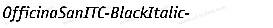 OfficinaSanITC-BlackItalic字体转换