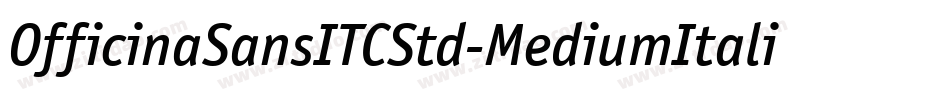 OfficinaSansITCStd-MediumItalic字体转换