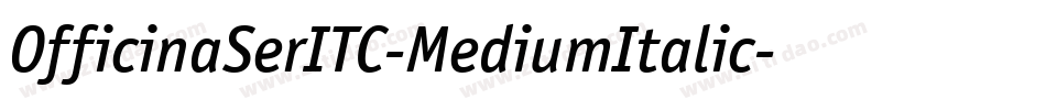 OfficinaSerITC-MediumItalic字体转换