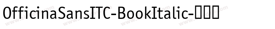 OfficinaSansITC-BookItalic字体转换