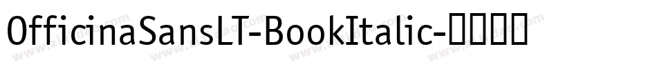 OfficinaSansLT-BookItalic字体转换