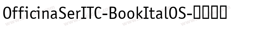 OfficinaSerITC-BookItalOS字体转换