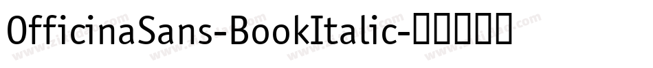OfficinaSans-BookItalic字体转换
