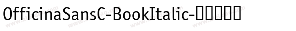 OfficinaSansC-BookItalic字体转换