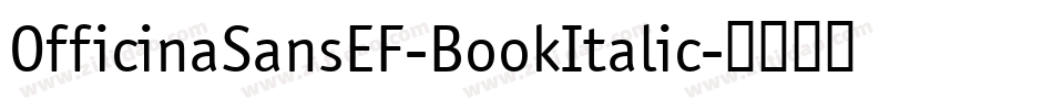 OfficinaSansEF-BookItalic字体转换