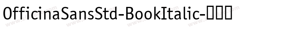 OfficinaSansStd-BookItalic字体转换