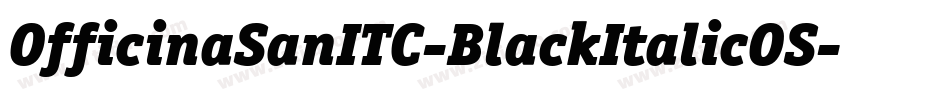 OfficinaSanITC-BlackItalicOS字体转换