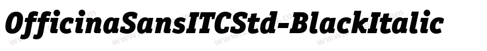 OfficinaSansITCStd-BlackItalic字体转换
