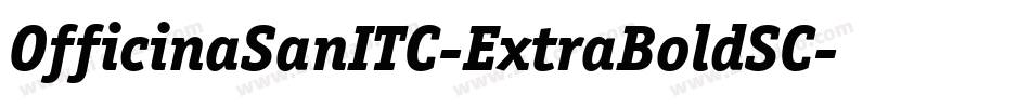 OfficinaSanITC-ExtraBoldSC字体转换