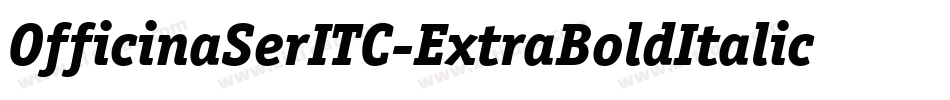 OfficinaSerITC-ExtraBoldItalic字体转换