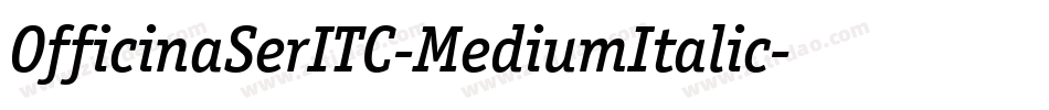 OfficinaSerITC-MediumItalic字体转换