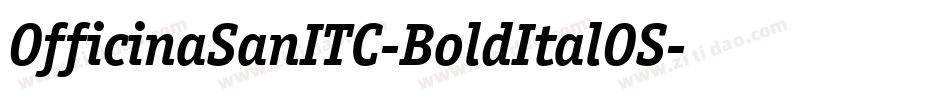OfficinaSanITC-BoldItalOS字体转换