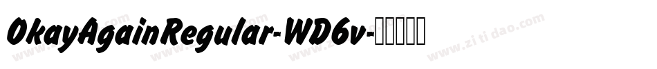 OkayAgainRegular-WD6v字体转换