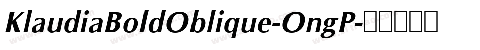 KlaudiaBoldOblique-OngP字体转换