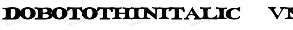 DobotoThinItalic-VmOl字体转换