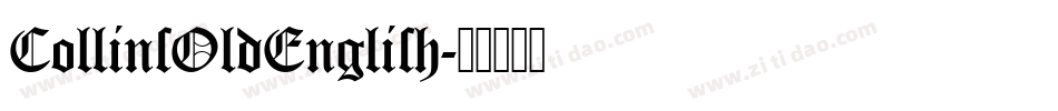CollinsOldEnglish字体转换