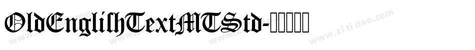 OldEnglishTextMTStd字体转换