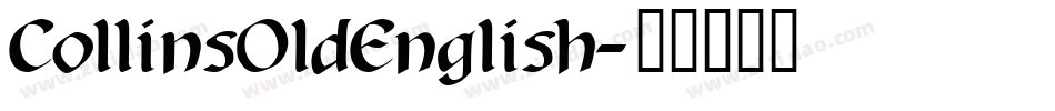 CollinsOldEnglish字体转换