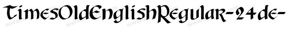 TimesOldEnglishRegular-24de字体转换