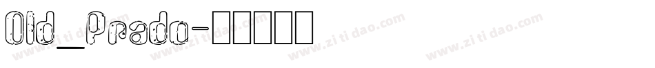 Old_Prado字体转换