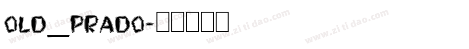 Old_Prado字体转换