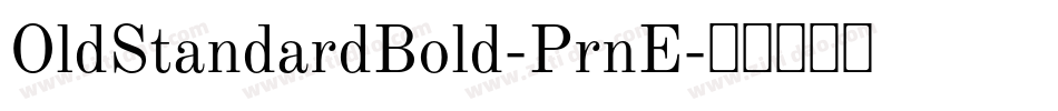 OldStandardBold-PrnE字体转换