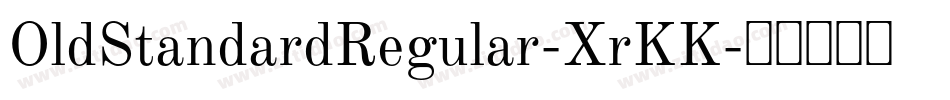 OldStandardRegular-XrKK字体转换
