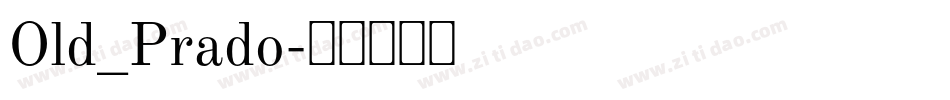 Old_Prado字体转换