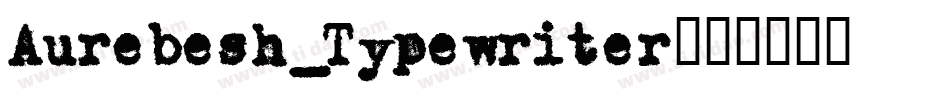 Aurebesh_Typewriter字体转换