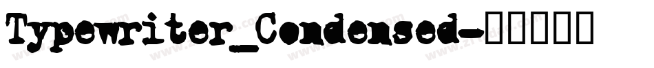 Typewriter_Condensed字体转换