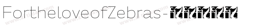 FortheloveofZebras字体转换