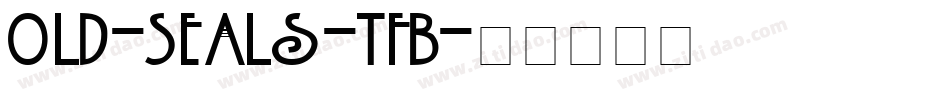 Old-Seals-TFB字体转换
