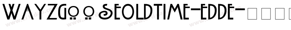 WayzgooseOldTime-eDde字体转换