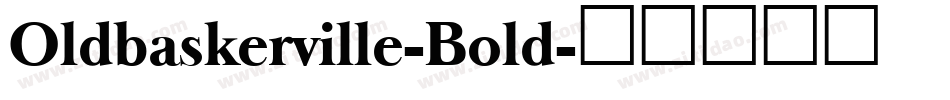 Oldbaskerville-Bold字体转换