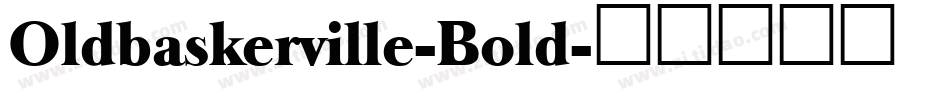 Oldbaskerville-Bold字体转换