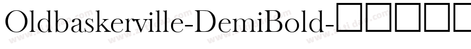Oldbaskerville-DemiBold字体转换
