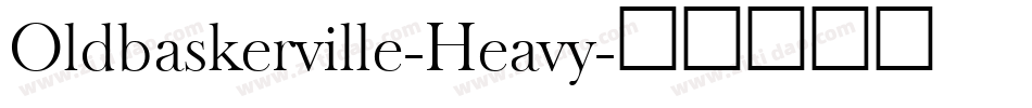 Oldbaskerville-Heavy字体转换