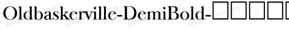 Oldbaskerville-DemiBold字体转换