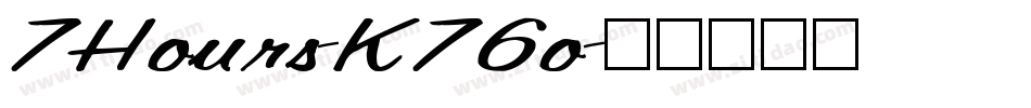 7Hours-K76o字体转换