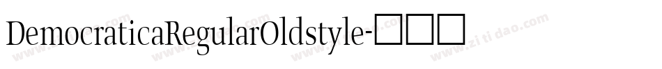 DemocraticaRegularOldstyle字体转换