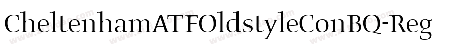 CheltenhamATFOldstyleConBQ-Regular字体转换