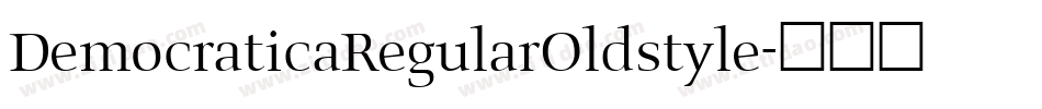 DemocraticaRegularOldstyle字体转换