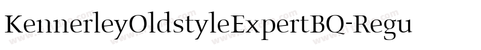 KennerleyOldstyleExpertBQ-Regular字体转换