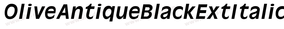 OliveAntiqueBlackExtItalic字体转换