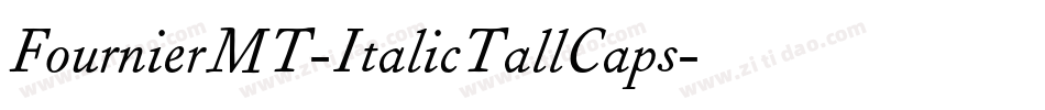 FournierMT-ItalicTallCaps字体转换