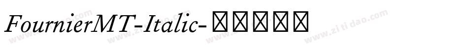 FournierMT-Italic字体转换
